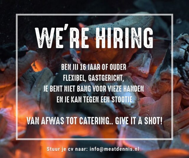 Kom jij ons gezellige team versterken?
Wij zijn op zoek naar enthousiaste collega’s! Van hulpkrachten tot Chef de Partie 🔥

Ben jij gastvrij, gepassioneerd over goed eten en klaar om aan de slag te gaan in een energieke werkomgeving? Dan zijn wij op zoek naar jou!

Nieuwsgierig geworden?
Neem gerust contact met ons op voor meer informatie, of stuur direct je CV naar info@meatdennis.nl.

We kijken uit naar je reactie!
